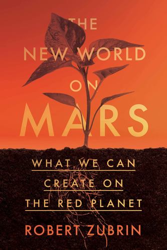 Kniha The New World on Mars: What to Build on the Red Planet 