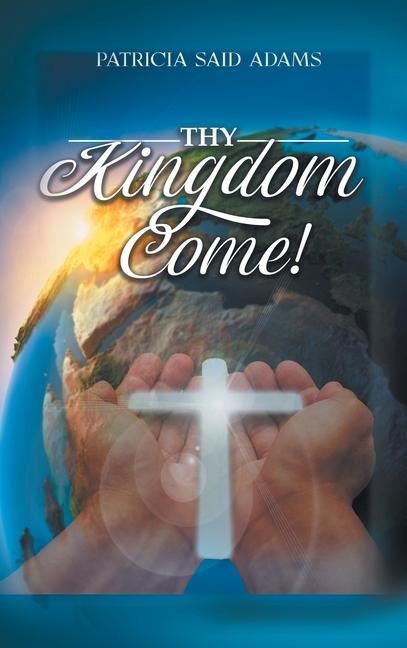 Knjiga Thy Kingdom Come 