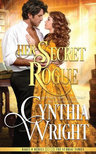 Knjiga Her Secret Rogue Cynthia Wright