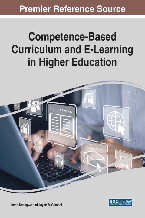 Knjiga Competence-Based Curriculum and E-Learning in Higher Education Joyce W. Gikandi