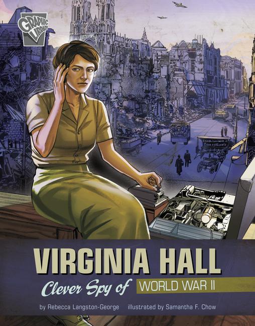 Könyv Virginia Hall: Clever Spy of World War II Samantha Feriolla Chow