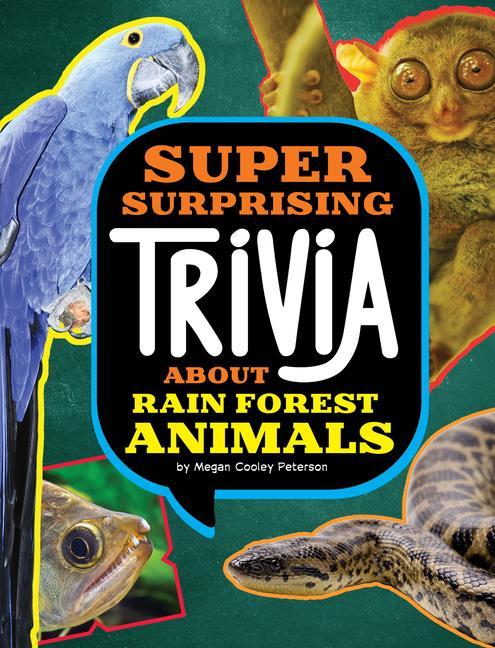 Kniha Super Surprising Trivia about Rain Forest Animals Peterson
