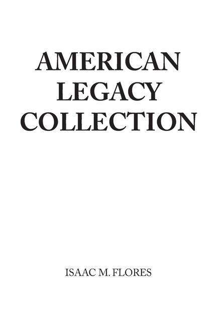 Knjiga American Legacy Collection Isaac M. Flores