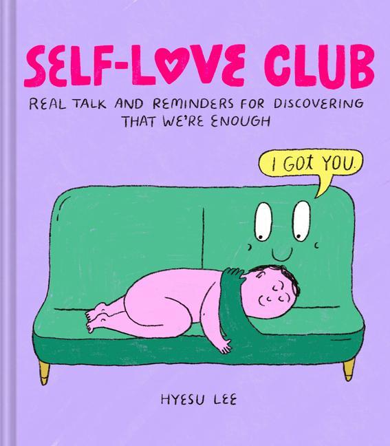 Kniha Self-Love Club: Real Talk and Reminders for Discovering That We're Enough 