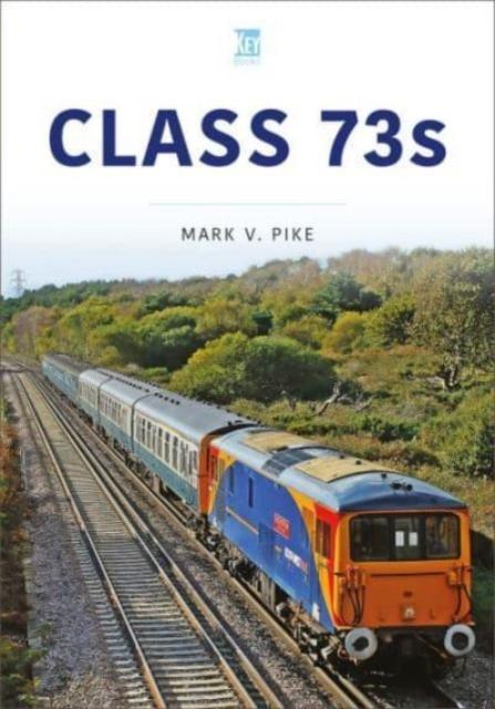 Knjiga Class 73s Mark Pike