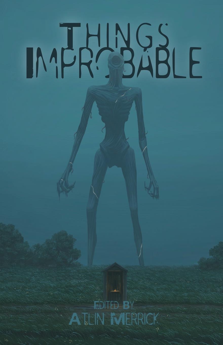 Knjiga Things Improbable Atlin Merrick