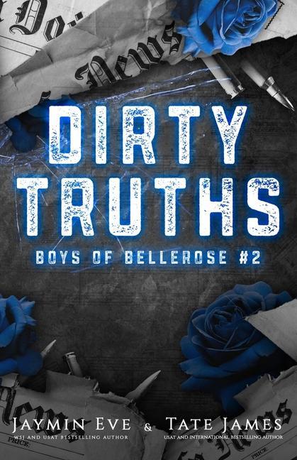 Carte Dirty Truths: Boys of Bellerose Book 2 Tate James