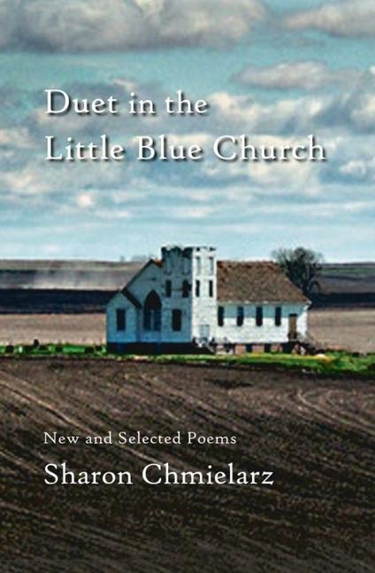 Kniha Duet in the Little Blue Church: New and Selected Poems 