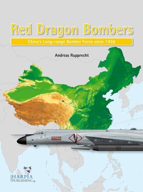 Kniha Red Dragon Bombers: China's Long-Range Bomber Force Since 1956 