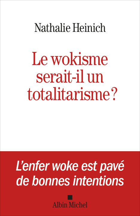 Könyv Le Wokisme est un totalitarisme Nathalie Heinich