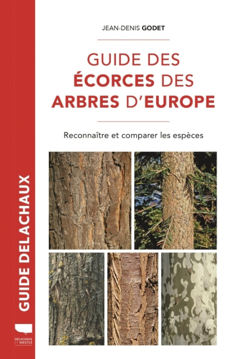 Book Guide des écorces des arbres d'Europe. Reconnaître et comparer les espèces Jean-Denis Godet