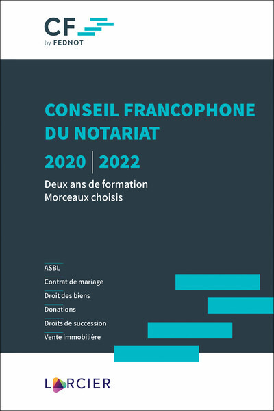 Carte Conseil francophone du notariat 2020-2022 - Deux ans de formation - Morceaux choisis 