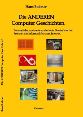 Knjiga Die ANDEREN Computer 'Geschichten'. Hans Bodmer