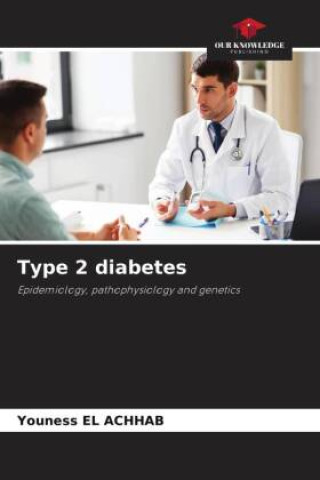 Knjiga Type 2 diabetes Youness EL ACHHAB