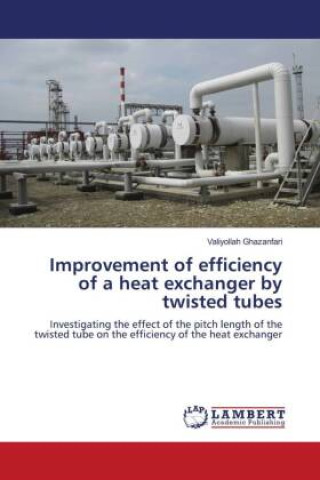 Carte Improvement of efficiency of a heat exchanger by twisted tubes 