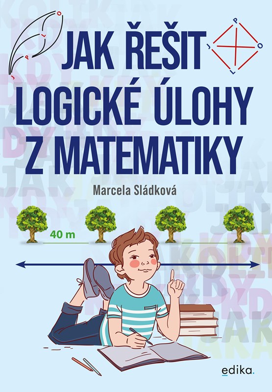 Книга Jak řešit logické úlohy z matematiky Marcela Sládková