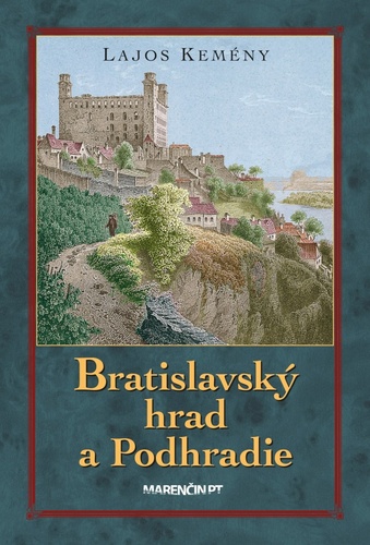 Carte Bratislavský hrad a Podhradie Lajos Kemény