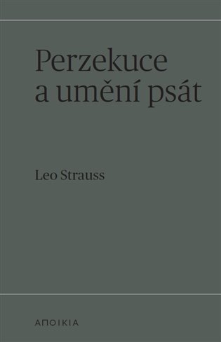 Carte Perzekuce a umění psát Leo Strauss
