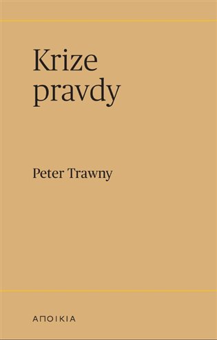 Kniha Krize pravdy Peter Trawny