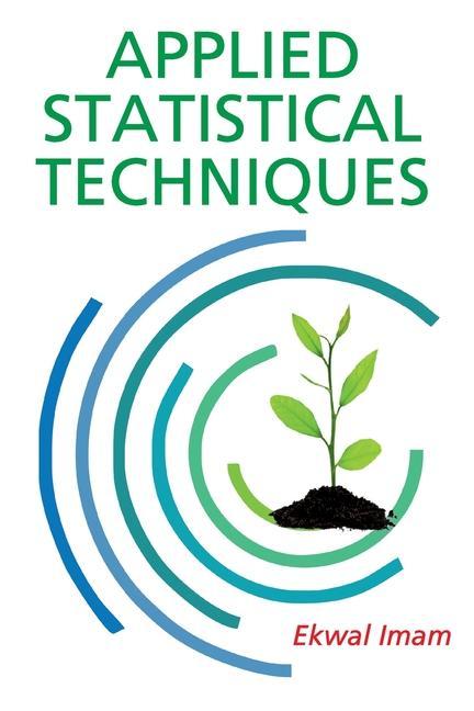 Knjiga Applied Statistical Techniques Ekwal Imam