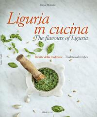 Kniha Liguria in Cucina: The Flavours of Liguria 