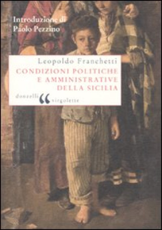 Kniha Condizioni politiche e amministrative della Sicilia Leopoldo Franchetti