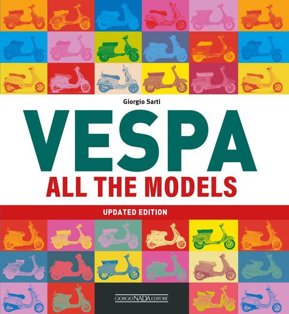 Книга Vespa All the Models: Updated Edition 