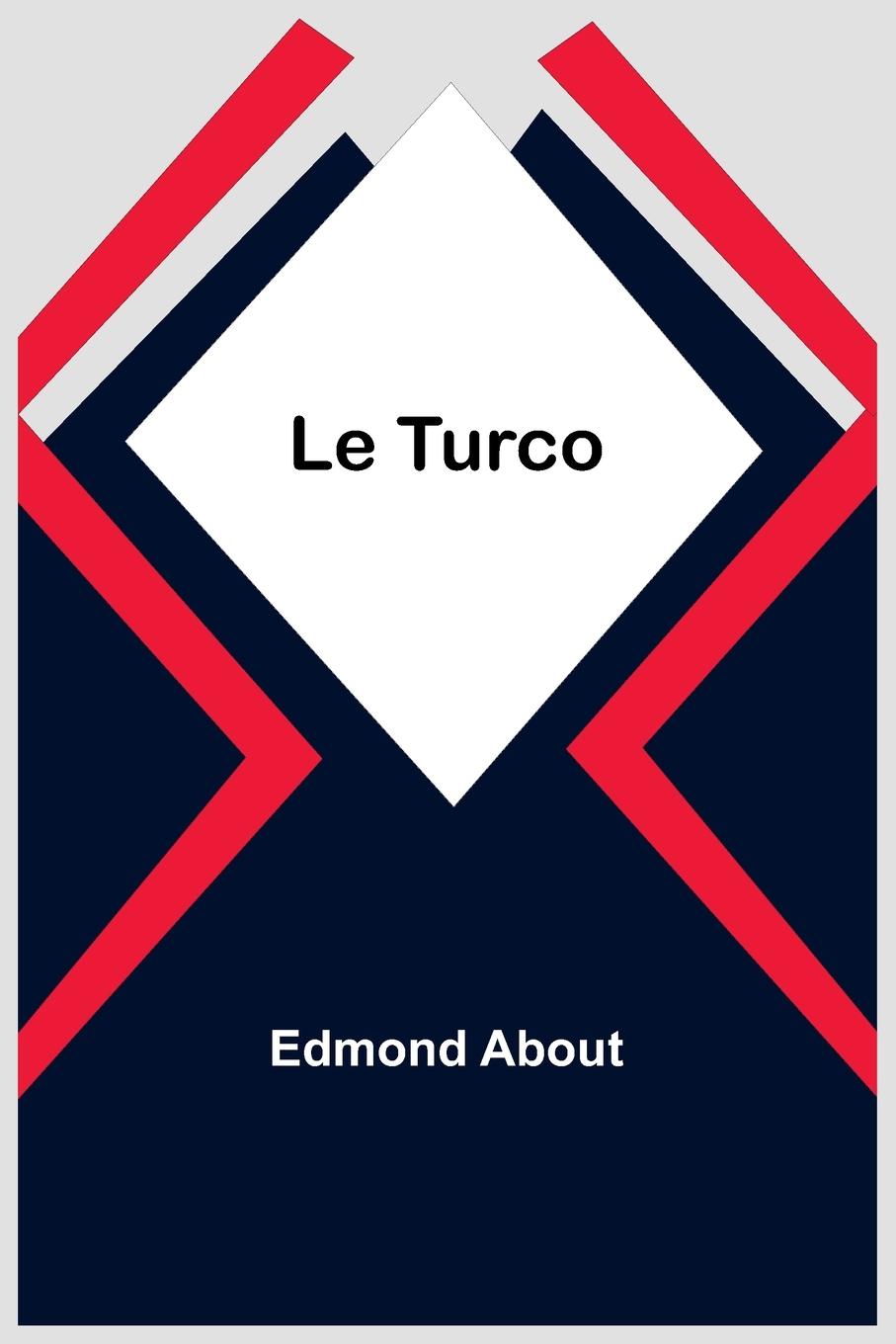 Knjiga Le Turco Edmond About
