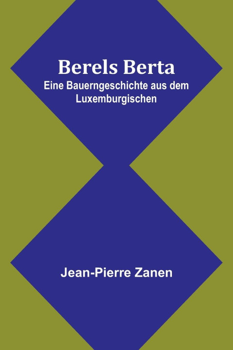 Knjiga Berels Berta Jean-Pierre Zanen