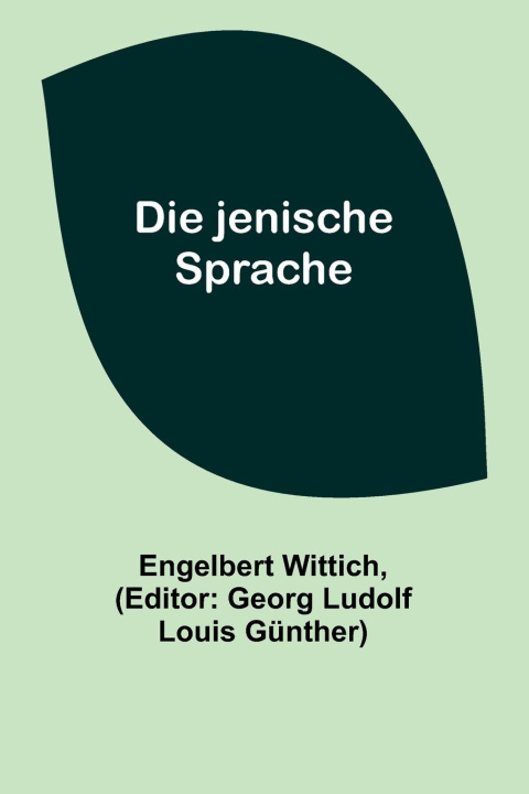 Knjiga Die jenische Sprache Georg Ludolf Louis Günther