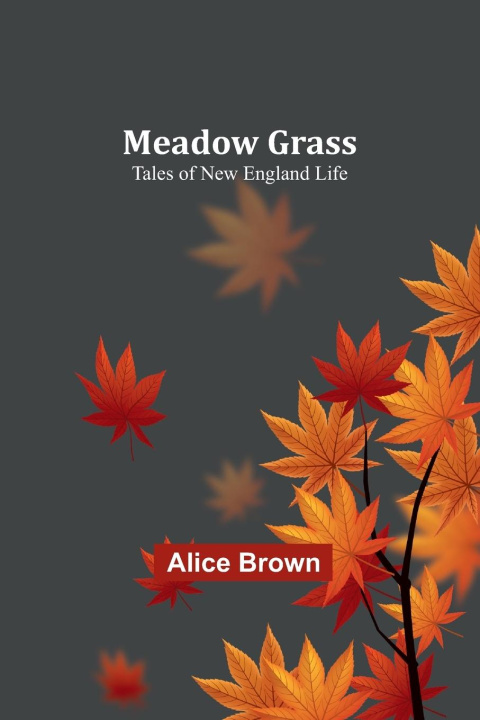 Knjiga Meadow Grass Alice Brown