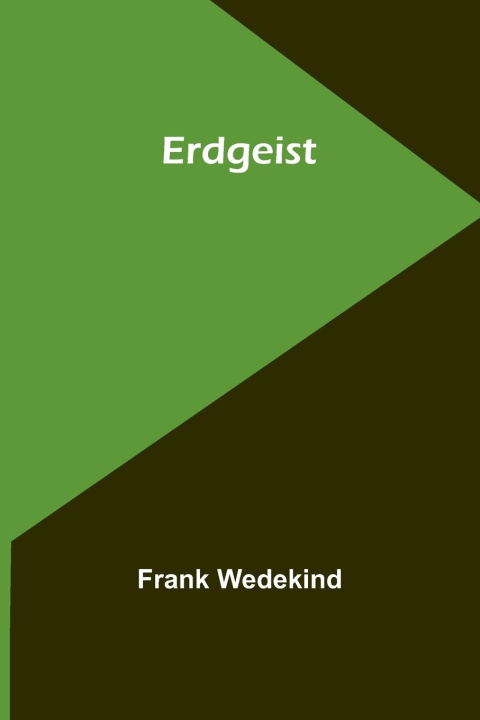 Knjiga Erdgeist Frank Wedekind