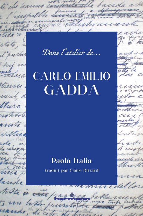 Kniha Dans l'atelier de Carlo Emilio Gadda Paola Italia