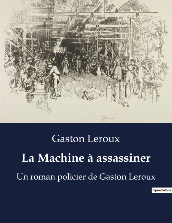 Knjiga La Machine ? assassiner Leroux
