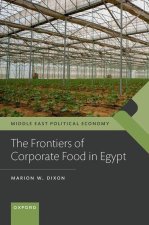 The Frontiers of Corporate Food in Egypt (Hardback)