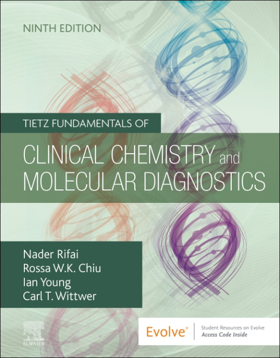 Könyv Tietz Fundamentals of Clinical Chemistry and Molecular Diagnostics Nader Rifai