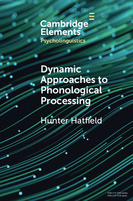 Knjiga Dynamic Approaches to Phonological Processing Hunter Hatfield