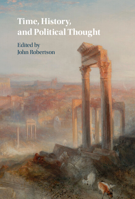 Kniha Time, History, and Political Thought John Robertson