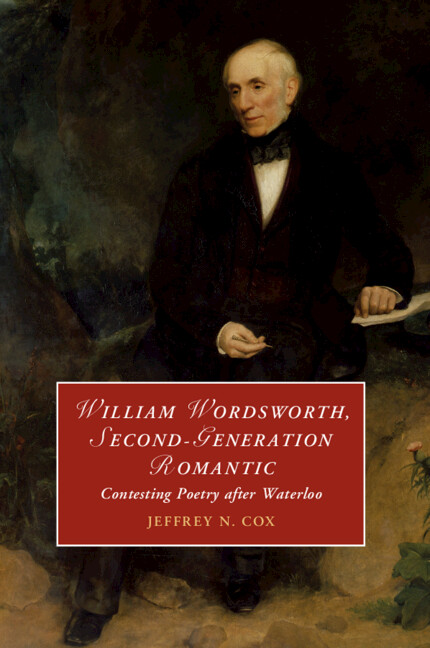 Buch William Wordsworth, Second-Generation Romantic Jeffrey Cox