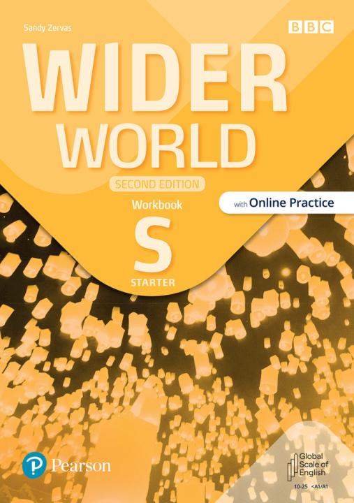 Kniha Wider World Starter Workbook with Online Practice and app, 2nd Edition Sandy Zervas