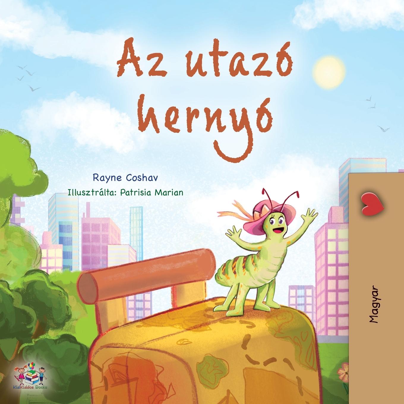 Livro The Traveling Caterpillar (Hungarian Children's Book) Kidkiddos Books