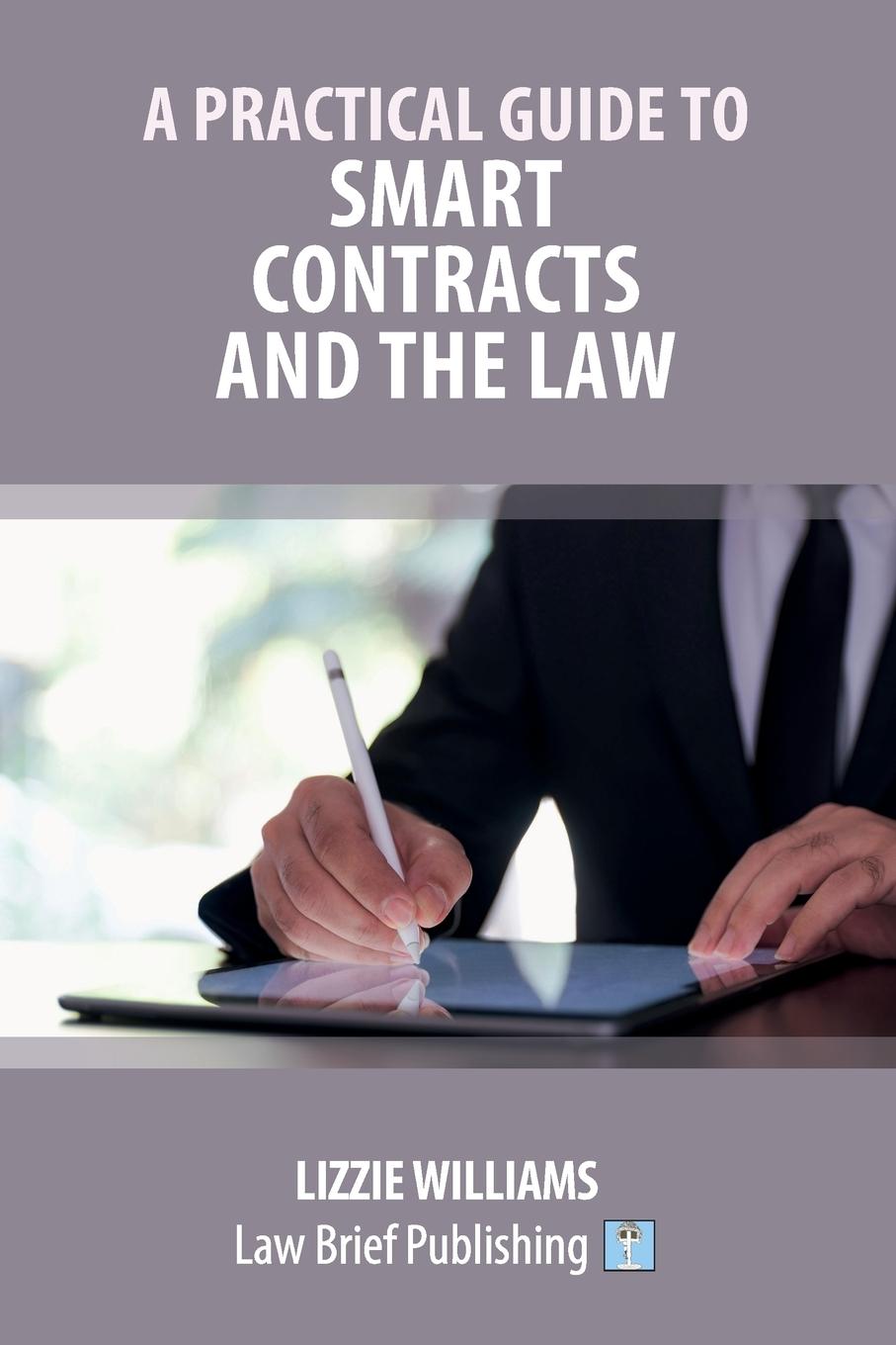 Könyv A Practical Guide to Smart Contracts and the Law 