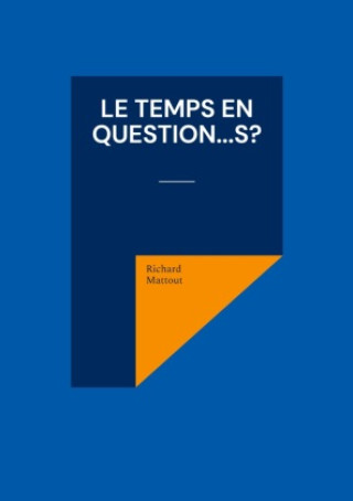 Kniha Le Temps en question...s? 