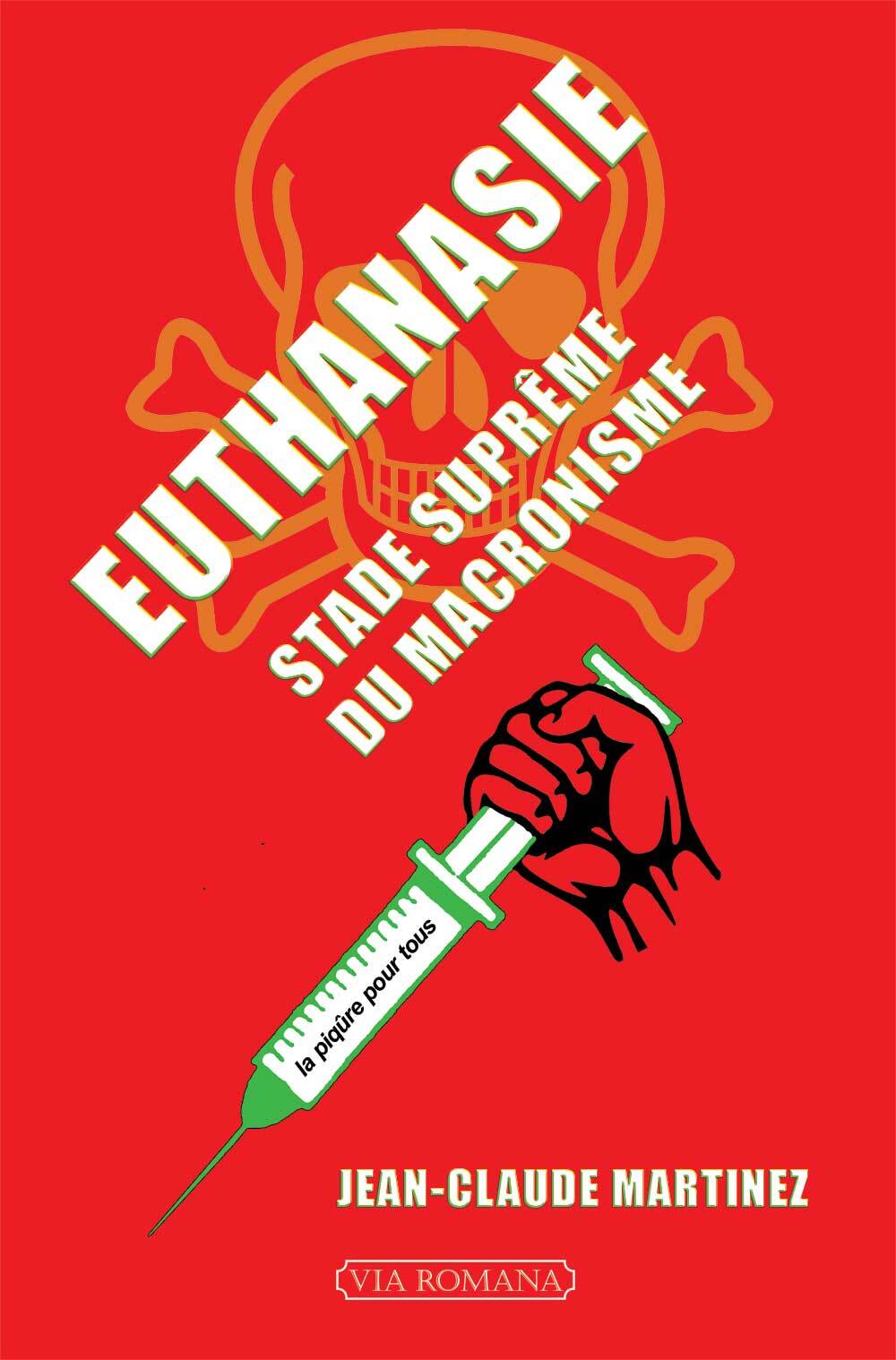 Книга Euthanasie, stade suprême du macronisme MARTINEZ