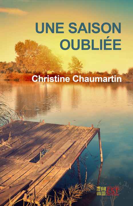 Boek Une saison oubliée Christine Chaumartin