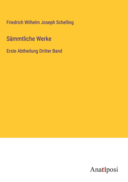 Knjiga Sämmtliche Werke Friedrich Wilhelm Joseph Schelling