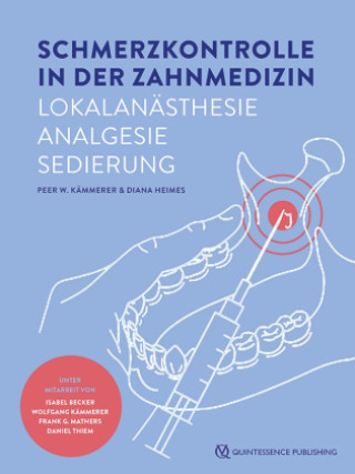 Kniha Schmerzkontrolle in der Zahnmedizin Peer W. Kämmerer
