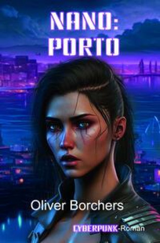 Boek Nano: Porto Oliver Borchers