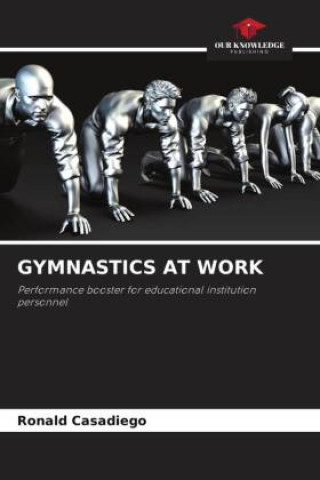 Book GYMNASTICS AT WORK Ronald Casadiego