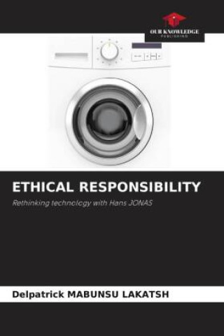 Knjiga ETHICAL RESPONSIBILITY Delpatrick Mabunsu Lakatsh